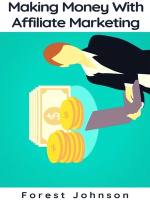 cover image of Making Money With Affiliate Marketing